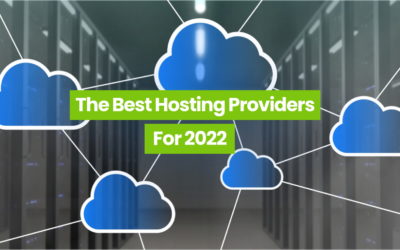 The Best Website Hosting Providers For 2022