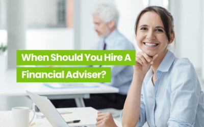 When should you hire a financial adviser?